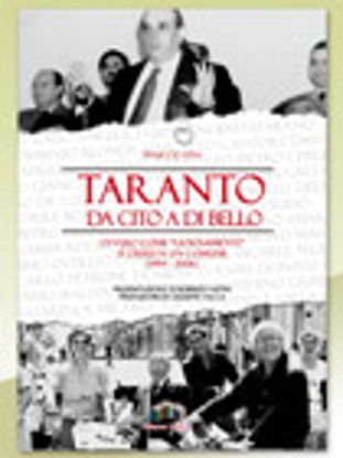 Immagine di Taranto da Cito a Di Bello ovvero come "gioiosamente" si dissesta un Comune (1994-2006)